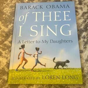 Scholastic Hardcover Book - Of Thee I Sing -A Letter to My Daughter